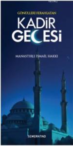 Gönülleri Ferahlatan Kadir Gecesi