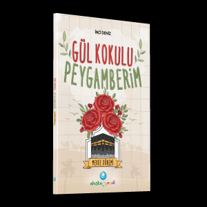 Gül Kokulu Peygamberim - Mekke Dönemi