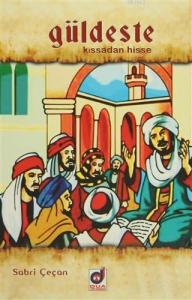 Güldeste; Kıssadan Hisse