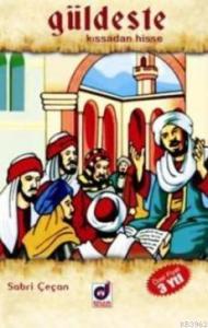 Güldeste; Kıssadan Hisse