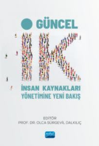 Güncel İk - İnsan Kaynakları Yönetimine Yeni Bakış