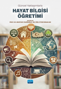 Güncel Yaklaşımlarla Hayat Bilgisi Öğretimi