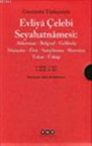 Günümüz Türkçesiyle Evliya Çelebi Seyahatnamesi 5 (Kutulu 2 Cilt)