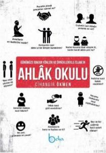Günümüze Bakan Yönleri Ve Örneklerİyleİslam'ın AhlâkOkulu