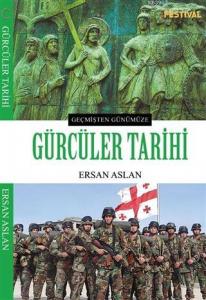 Gürcüler Tarihi; Geçmişten Günümüze