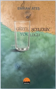 Güzel Şeylerin Yokluğu