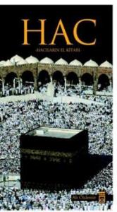 Hac; Hacıların El Kitabı