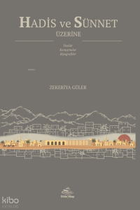 Hadis ve Sünnet Üzerine