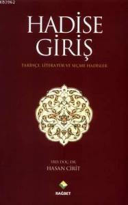 Hadise Giriş; Tarihçe Literatür ve Seçme Hadisler