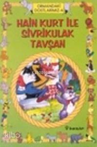 Hain Kurt İle Sivri Kulak Tavşan