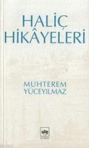 Haliç Hikayeleri