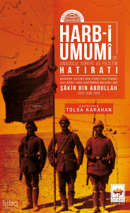 Harb-i Umumide Anadolu, Suriye ve Filistin Hatıratı;Maziden Sesler