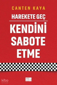 Harekete Geç - Kendini Sabote Etme