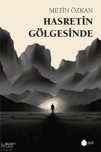 Hasretin Gölgesinde