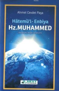 Hatemü'l Enbiya Son Peygamber Hz. Muhammed (sav.)