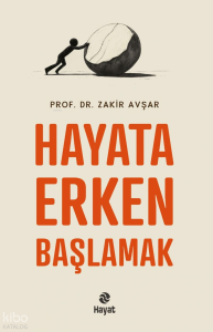 Hayata Erken Başlamak