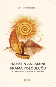 Hayatın Anlamını Arama Yolculuğu