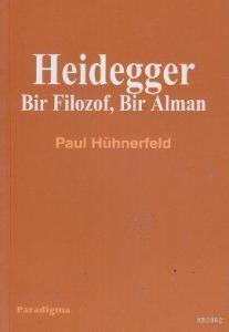 Heidegger; Bir Filozof, Bir Alman