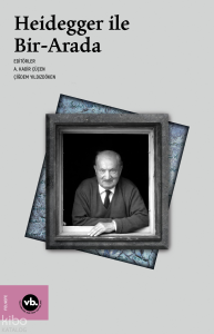 Heidegger ile Bir - Arada