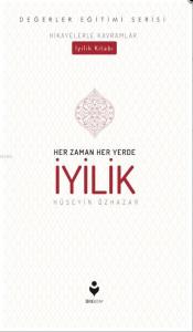 Her Zaman Her Yerde İyilik