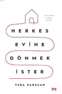 Herkes Evine Dönmek İster