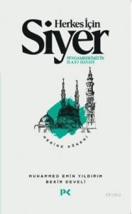 Herkes İçin Siyer - Medine Dönemi 2.Cilt; Peygamberimiz'in (s.a.v.) Hayatı / Medine Dönemi