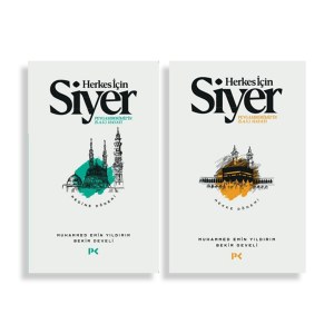 Herkes İçin Siyer - Mekke Dönemi - Medine Dönemi