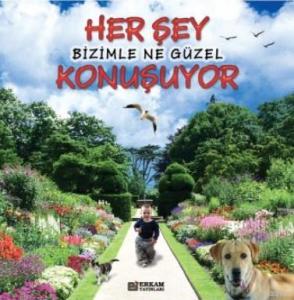 Herşey Bizimle Ne Güzel Konuşuyor