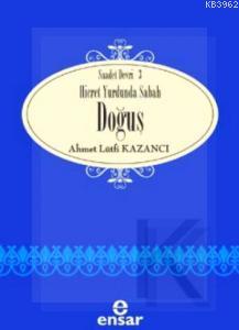 Hicret Yurdunda Sabah Doğuş