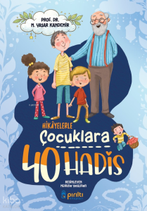 Hikayelerle Çocuklara 40 Hadis
