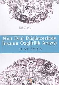 Hint Dini Düşüncesinde İnsanın Özgürlük Arayışı