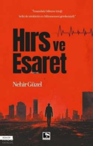 Hırs ve Esaret