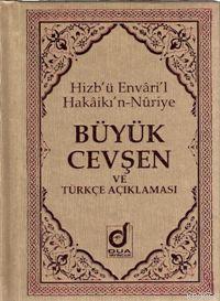 Hizb'ü Envari'l Hakaikı'n-Nuriye Büyük Cevşen (Cep Boy); ve Türkçe Açıklaması