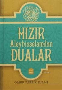 Hızır Aleyhisselamdan Dualar