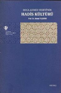 Hoca Ahmed Yesevi'nin Hadis Kültürü