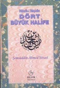 Hülefa-i Raşidin Dört Büyük Halife