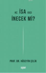 Hz. İsa İnecek mi?