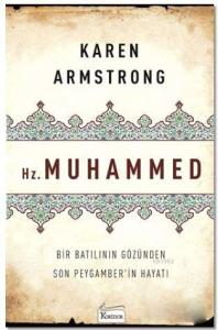 Hz. Muhammed; Bir Batılının Gözünden Son Peygamber'in Hayatı