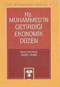 Hz. Muhammed'in Getirdiği Ekonomik Düzen