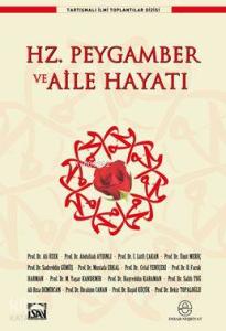 Hz. Peygamber ve Aile Hayatı