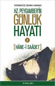 Hz. Peygamber'in Günlük Hayatı 2; Hâne-i Saâdet