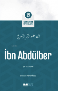 İbn Abdülber; Siyerin Öncüleri 19