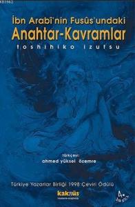 İbn Arabi'nin Fususundaki Anahtar Kavramlar