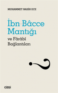 İbn Bacce Mantığı Ve Farabi Bağlantıları