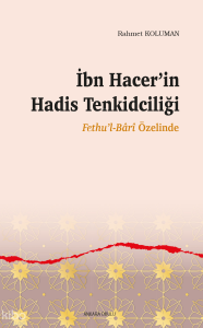 İbn Hacer’in Hadis Tenkidciliği