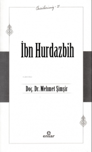 İbn Hurdazbih - Öncülerimiz 21