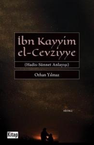 İbn Kayyim el - Cevziyye; Hadis Sünnet Anlayışı