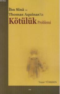 İbn Sina ve Thomas Aquinas'ta Kötülük Problemi