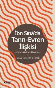 İbn Sina'da Tanrı-Evren İlişkisi ve Şehristani'nin Eleştirileri