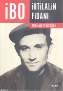 İbo İhtilalin Fidanı